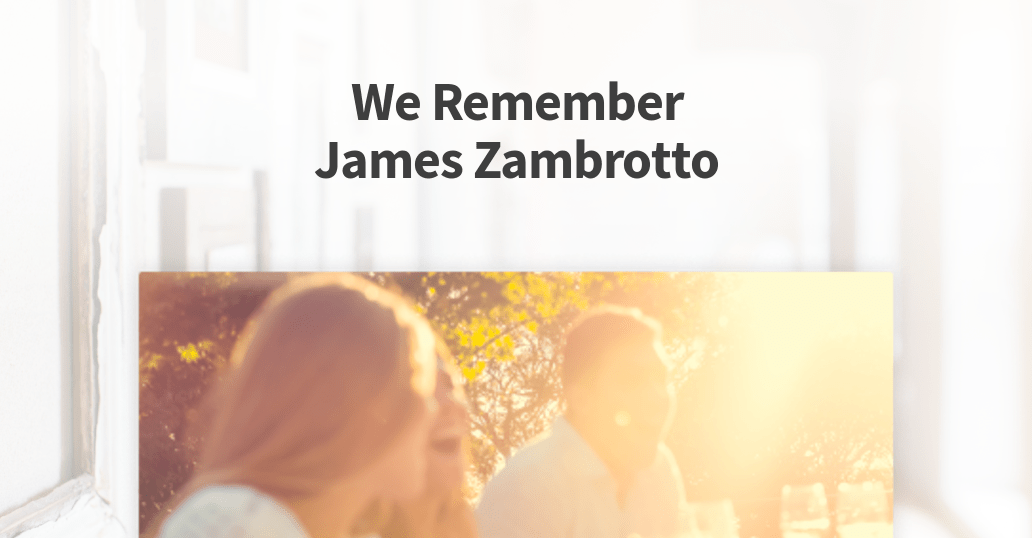 James Zambrotto (2021) Obituary
